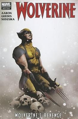 Cover Art for 9780785152798, Wolverine: Wolverine's Revenge by Jason Aaron