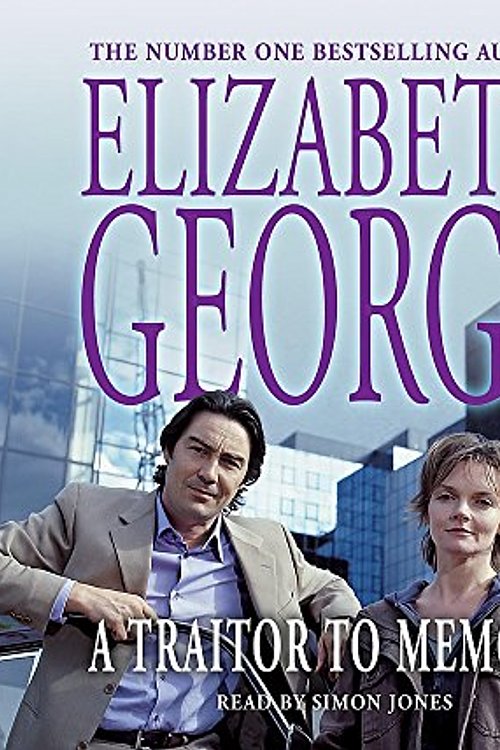Cover Art for 9781844561759, A Traitor to Memory: An Inspector Lynley Novel: 10 by Elizabeth George