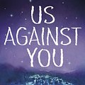 Cover Art for 9780718186609, Us Against You by Fredrik Backman