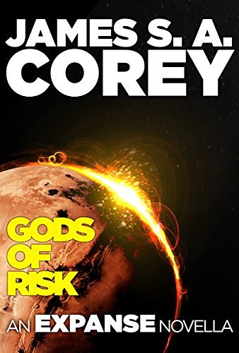 Cover Art for B008CJ241O, Gods of Risk by James S. a. Corey