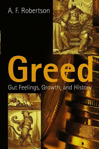 Cover Art for 9780745626055, Greed by A. F. Robertson