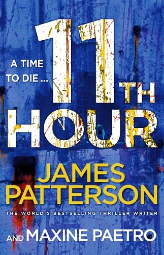 Cover Art for 8601404259975, 11th Hour: (Women's Murder Club 11) by James Patterson, Maxine Paetro