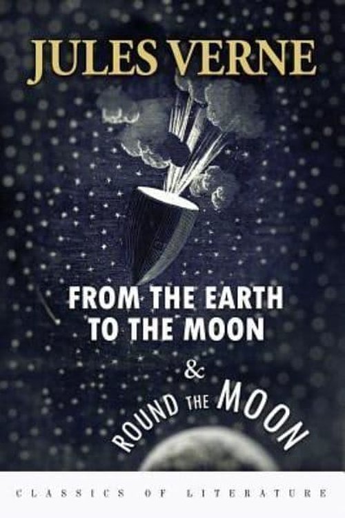 Cover Art for 9781519315632, From the Earth to the Moon & Round the Moon: Illustrated by Jules Verne