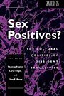 Cover Art for 9780814726631, Sex Positives? by Thomas Foster