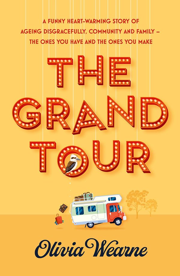 Cover Art for 9781867203803, The Grand Tour by Olivia Wearne