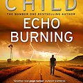 Cover Art for B0031RS4TI, Echo Burning by Lee Child