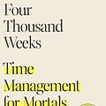 Cover Art for 9780374159122, Four Thousand Weeks by Oliver Burkeman