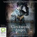 Cover Art for 9781743100455, Clockwork Angels by Cassandra Clare