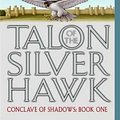 Cover Art for 9780380803248, Talon of the Silver Hawk by Raymond E. Feist