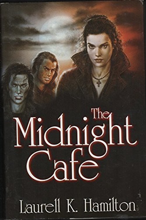 Cover Art for 9781568657653, The Midnight Cafe: The Lunatic Cafe, Bloody Bones, The Killing Dance by Laurell K. Hamilton