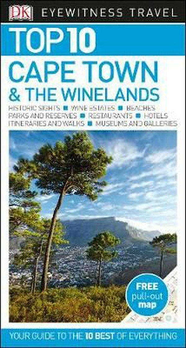 DK Eyewitness Top 10 Travel Guide: Cape Town and the Winelands