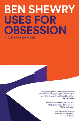 Cover Art for 9781922616845, Uses for Obsession: A Chef's Memoir by Ben Shewry