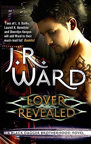 Cover Art for B004LX0DK4, Lover Revealed: Number 4 in series (Black Dagger Brotherhood Series) by J. R. Ward