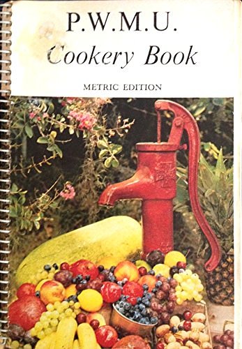 Cover Art for 9780850910421, P.W.M.U Cookery Book. PWMU Cookery Book. REVISED METRIC EDITION by Presbyterian Women's Missionary Union, Ann Gemmell