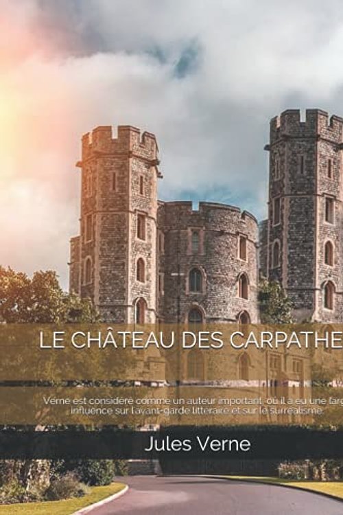 Cover Art for 9798525201170, LE CHÂTEAU DES CARPATHES by Jules Verne