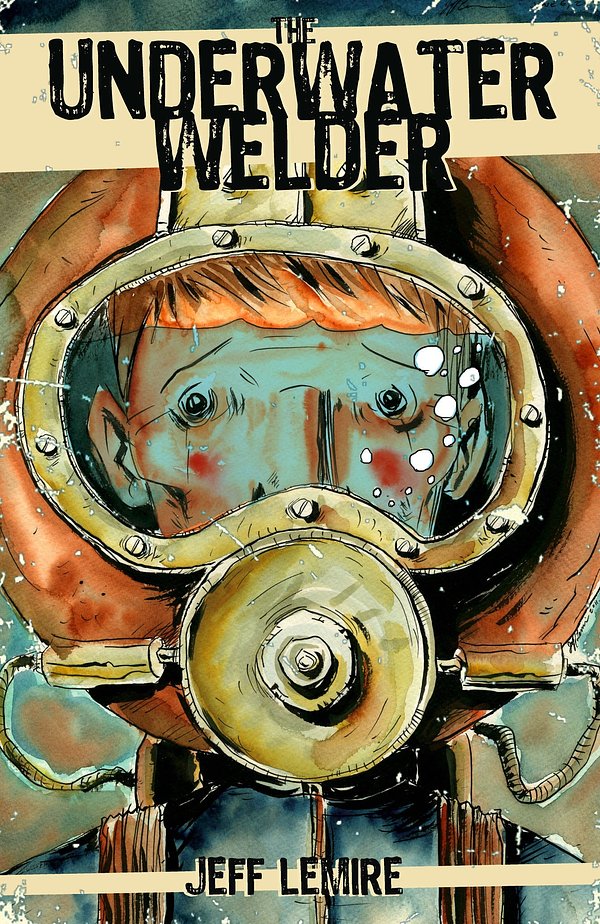 Cover Art for 9781603090742, Underwater Welder by Jeff Lemire