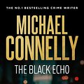 Cover Art for 9781761068331, The Black Echo (30th Anniversary Edition) by Michael Connelly