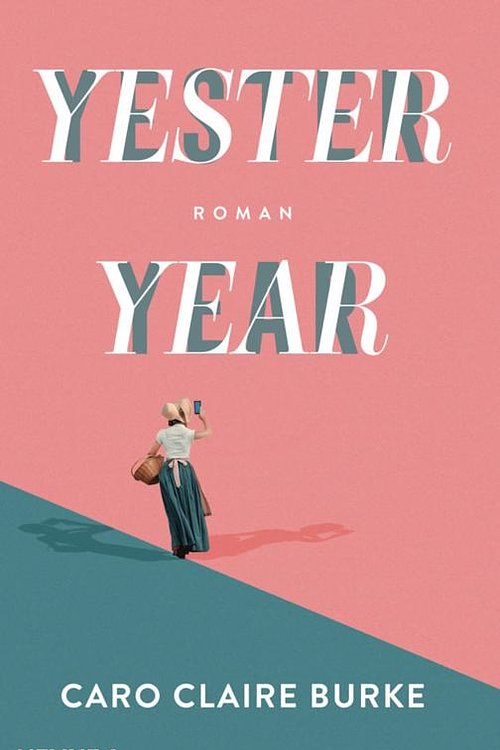 Cover Art for 9783453275355, Yesteryear: Roman by Caro Claire Burke
