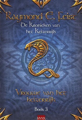 Cover Art for 9789089681874, Vrouwe van het keizerrijk: Deel 3 (De Keizerrijk-trilogie (3)) by Raymond E. Feist, Janny Wurts