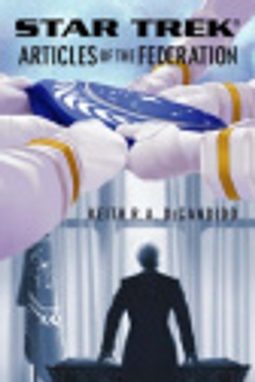 Cover Art for 9781416500155, Articles of the Federation by Keith R.A. DeCandido
