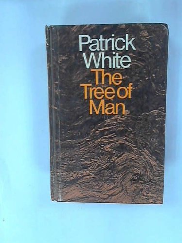 Cover Art for 9780224010085, The Tree Of Man by Patrick White