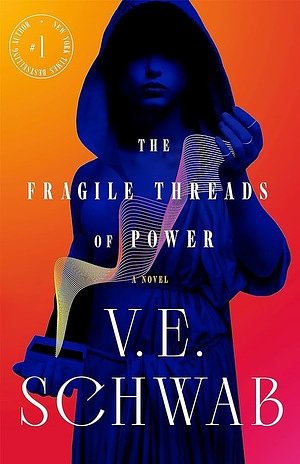 Cover Art for 9781250324764, The Fragile Threads of Power by V. E. Schwab