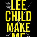 Cover Art for 9780804192859, Make Me: A Jack Reacher Novel by Lee Child