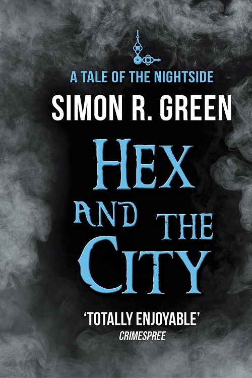 Cover Art for 9781848669499, Hex and the City by Simon R. Green