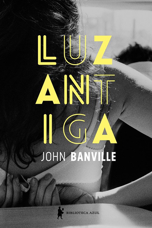 Cover Art for 9788525054845, Luz antiga by John Banville