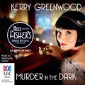 Cover Art for 9781743102428, Murder in the Dark by Kerry Greenwood