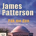 Cover Art for 9789046113325, Pak me dan by James Patterson