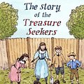 Cover Art for 9781847498427, The Story of the Treasure Seekers by E. Nesbit