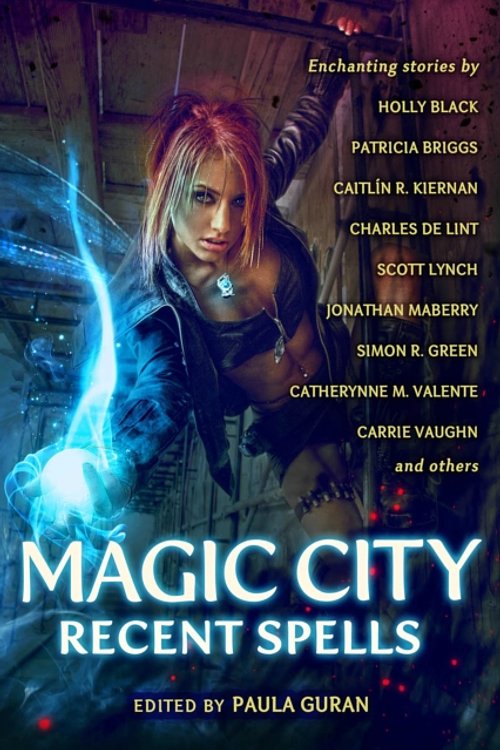 Cover Art for 9781607014270, Magic City: Recent Spells by Holly Black