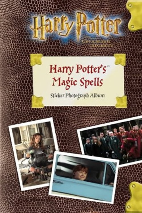 Cover Art for 9780563532668, Harry Potter and the Chamber of Secrets: Harry Potter's Magic Spells Photo Album by BBC