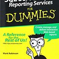 Cover Art for 9780764589133, Microsoft SQL Server 2005 Reporting Services For Dummies by Mark Robinson