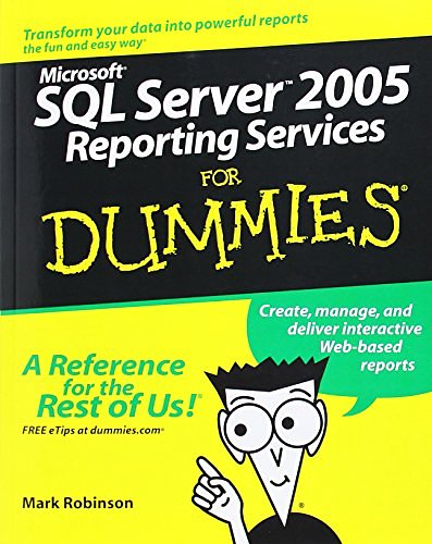 Cover Art for 9780764589133, Microsoft SQL Server 2005 Reporting Services For Dummies by Mark Robinson