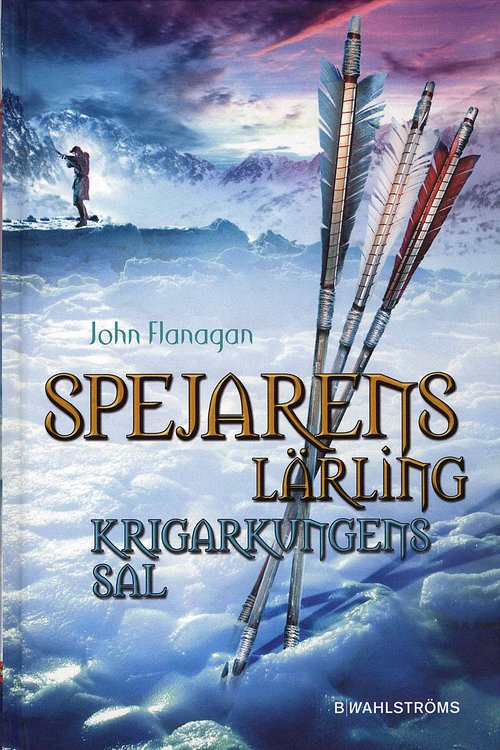Cover Art for 9789132163227, Spejarens lärling 3 - Krigarkungens sal by John Flanagan
