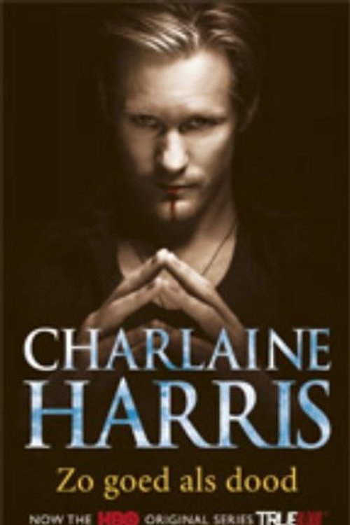 Cover Art for 9789024536788, Zo goed als dood: een Sookie Stackhouse romans by Charlaine Harris