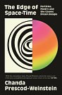 Cover Art for 9781837261048, The Edge of Space-Time: Particles, Poetry and the Cosmic Dream Boogie by Prescod-Weinstein, Chanda