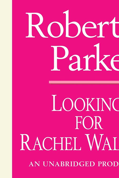 Cover Art for 9780307705150, Looking for Rachel Wallace by Robert B. Parker
