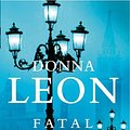 Cover Art for 9780099269304, Fatal Remedies: (Brunetti) by Donna Leon