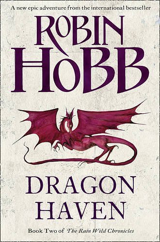 Cover Art for 9780007376094, Dragon Haven by Robin Hobb