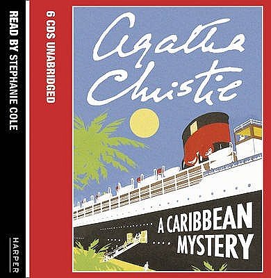 Cover Art for 9780007161072, A Caribbean Mystery: Complete & Unabridged by Agatha Christie