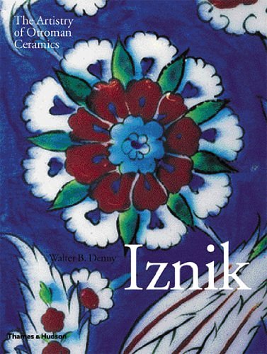 Cover Art for 9780500511923, Iznik by Walter B. Denny