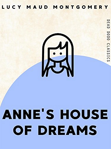 Cover Art for B07CNMQJ2K, Anne's House of Dreams by L. M. Montgomery