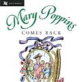 Cover Art for 9780152017194, Mary Poppins Comes Back by P. L. Travers