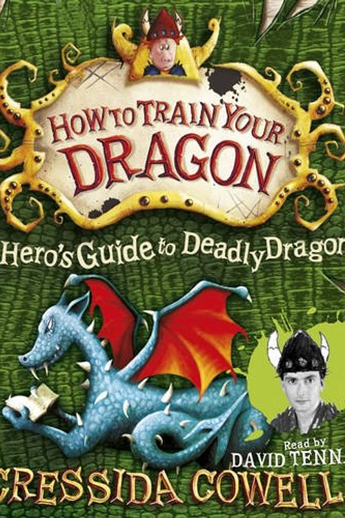 Cover Art for 9781844569809, Hero’s Guide to Deadly Dragons by Cressida Cowell