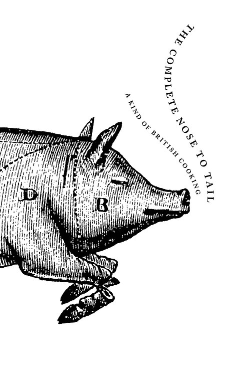 Cover Art for 9781408809167, The Complete Nose to Tail by Fergus Henderson
