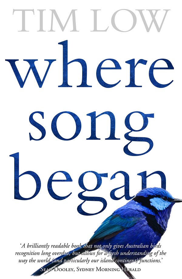 Cover Art for 9780143572817, Where Song Began by Tim Low