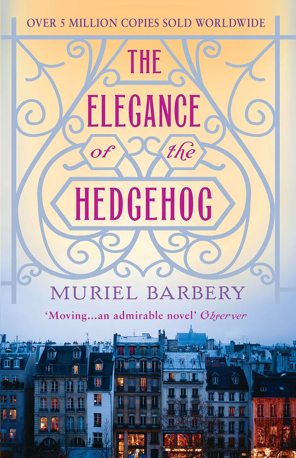 Cover Art for 9781908313584, The Elegance of the Hedgehog by Muriel Barbery